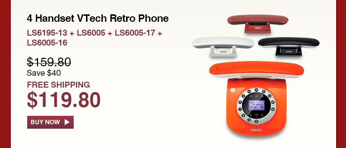 4 Handset VTech Retro Phone - LS6195-13 + LS6005 + LS6005-17 + LS6005-16  - WAS $159.80, NOW $119.80 (SAVE $40) - FREE SHIPPING 