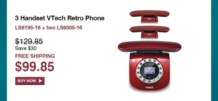 3 Handset VTech Retro Phone - LS6195-16 + two LS6005-16  - WAS $129.85, NOW $99.85 (SAVE $30) - FREE SHIPPING 