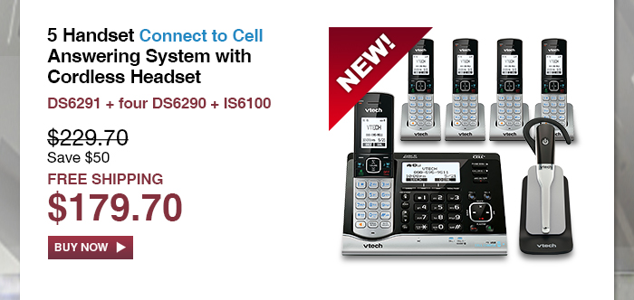 5 Handset Connect to Cell Answering System with Cordless Headset - DS6291 + four DS6290 + IS6100  - WAS $229.70, NOW $179.70 (SAVE $50) - FREE SHIPPING 