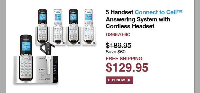 5 Handset Connect to Cell™ Answering System with Cordless Headset - DS6670-6C - WAS $189.95, NOW $129.95 (SAVE $60) - FREE SHIPPING