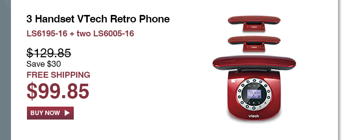 3 Handset VTech Retro Phone - LS6195-16 + two LS6005-16 - WAS $129.85, NOW $99.85 (SAVE $30) - FREE SHIPPING