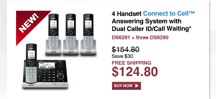 4 Handset Connect to Cell™ Answering System with Dual Caller ID/Call Waiting* - DS6291 + three DS6290 - WAS $154.80, NOW $124.80 (SAVE $30) - FREE SHIPPING