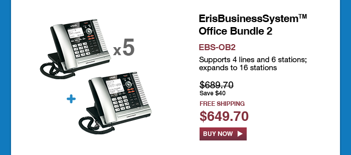 ErisBusinessSystem™ Office Bundle 2 - EBS-OB2 - Supports 4 lines and 6 stations; expands to 16 stations - WAS $689.70 - NOW $649.70(Save $40) - FREE SHIPPING