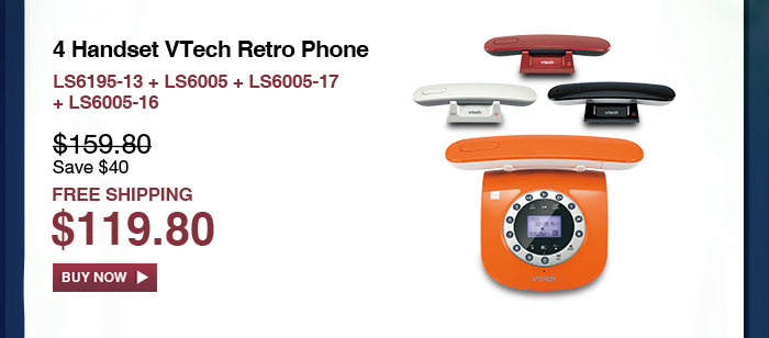 4 Handset VTech Retro Phone - LS6195-13 + LS6005 + LS6005-17 + LS6005-16 - WAS $159.80, NOW $119.80 (SAVE $40) - FREE SHIPPING