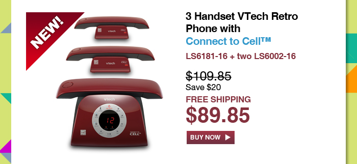 3 Handset VTech Retro
Phone with Connect to Cell™ - LS6181-16 + two LS6002-16 - WAS $109.85, NOW $89.85 (SAVE $20) - FREE SHIPPING