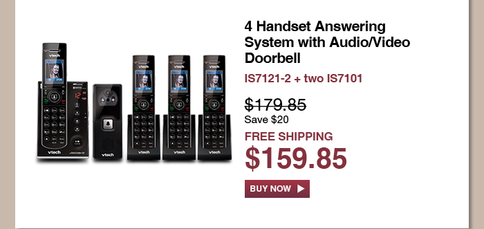 4 Handset Answering System with Audio/Video Doorbell - IS7121-2 + two IS7101 - WAS $179.85, NOW $159.85 (SAVE $20) - FREE SHIPPING