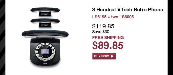 3 Handset VTech Retro Phone - LS6195 + two LS6005 - WAS $119.85, NOW $89.85 (SAVE $30) - FREE SHIPPING
