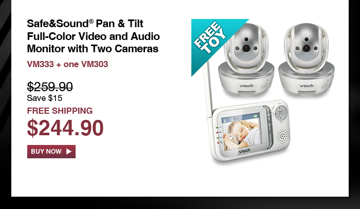 Safe&Sound® Pan & Tilt Full-Color Video and Audio Monitor with Two Cameras - VM333 + one VM303 - WAS $259.90, NOW $244.90 (SAVE $15) - FREE SHIPPING