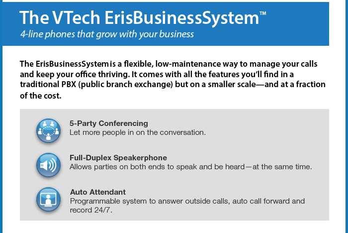 The VTech ErisBusinessSystem™ - 4-line phones that grow with your business
