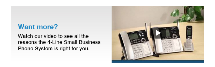 Want more?
Watch our video to see all the reasons the 4-Line Small Business Phone System is right for you.